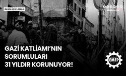 Emek Partisi: 'Gazi Katliamı'nı unutturmayacağız'