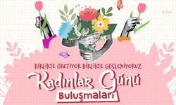 Seferihisar'da Kadınlar Günü Buluşmaları başlıyor: 'Kadın varsa gelecek var'