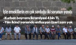 Emeklilerin en çok sorduğu iki sorunun yanıtı: Kurban bayramı ikramiyesi 4 bin TL, yılın ikinci yarısında enflasyon üzeri zam yok