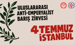 TİP, 4 Temmuz'da Anti-Emperyalist Barış Zirvesi düzenleyecek