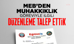 Eğitim-İş'ten MEB'e muhakkiklik başvurusu