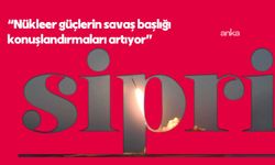 SIPRI, nükleer güçlerin savaş başlığı konuşlandırmalarını artırdığını bildirdi
