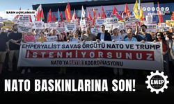 EMEP Genel Başkanı Aslan: 'NATO baskınlarına son verilsin'