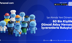 Personel.com'un 60 bini aşkın güncel adaydan oluşan havuzu işverenlerin kullanımına açıldı