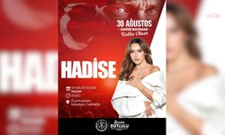 Manisa'da 30 Ağustos'ta Hadise sahne alacak