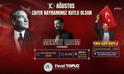 Milas'ta 30 Ağustos coşkusu, Mehmet Erdem konseri ile taçlanacak