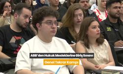 ABB'den Hukuk Mesleklerine Giriş Sınavı'na hazırlanan adaylar için genel tekrar kampı