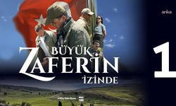 'Adım Adım Büyük Zaferin İzinde' belgeselinin ilk bölümü, 'Görsel Tarih' kanalında yayında