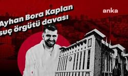 'Ayhan Bora Kaplan suç örgütü' davası yeniden görülüyor... Kaplan: 'Ne kadar Cumhurbaşkanı'nı, bakanını sevmeyen varsa bize yüklendi'