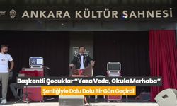 Başkentli çocuklar, 'Yaza Veda, Okula Merhaba' şenliğinde buluştu