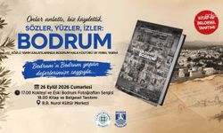 Bodrum'un hafızası 'Sözler, Yüzler, İzler: Bodrum' ile gelecek kuşaklara aktarılacak