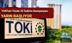 TOKİ'de yüzde 25 indirim yarın başlıyor
