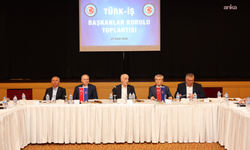 TÜRK-İŞ Başkanlar Kurulu toplandı: 12 maddelik talep listesi açıklandı