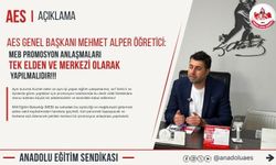 BASK ve Anadolu Eğitim Sendikası Genel Başkanı Öğretici: 'MEB promosyon süreci tek elden, merkezi olarak yönetilmelidir'