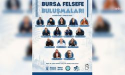 'Bursa Felsefe Buluşmaları' başlıyor