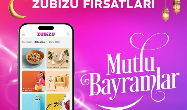 Bayram öncesi ZUBİZU'da 14 kategoride 420'yi aşkın kampanya