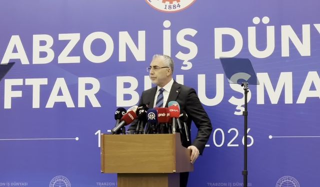 Çalışma ve Sosyal Güvenlik Bakanı Işıkhan Trabzon'da: 'İşsizlik oranımız yaklaşık 3 senedir tek hanelerde seyrediyor'