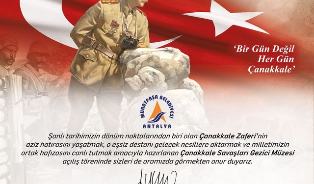 'Çanakkale Savaşları Gezici Müzesi', Muratpaşa'da kapılarını açıyor