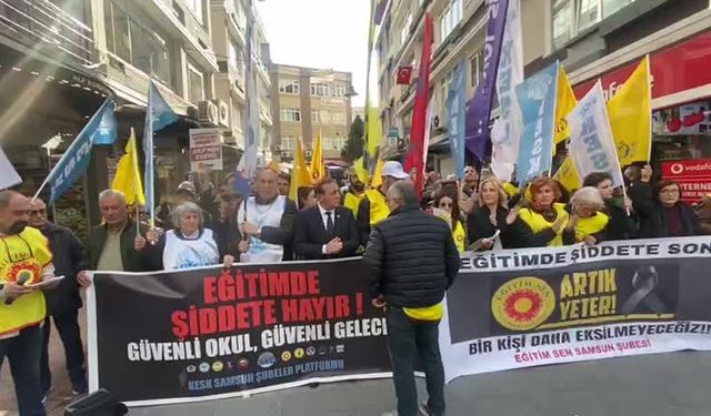 Samsun'da Eğitim -Sen'den 'eğitimde şiddete son' çağrısı: 'Yaşanan saldırılar münferit değil sistematik'