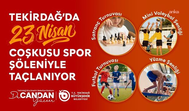 Tekirdağ'da 23 Nisan coşkusu, 'Spor Şöleni' ile taçlanıyor