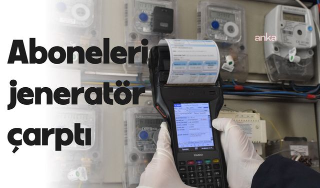Elektrik abonelerine jeneratör kullanımı nedeniyle on binlerce liralık kaçak cezası kesildi