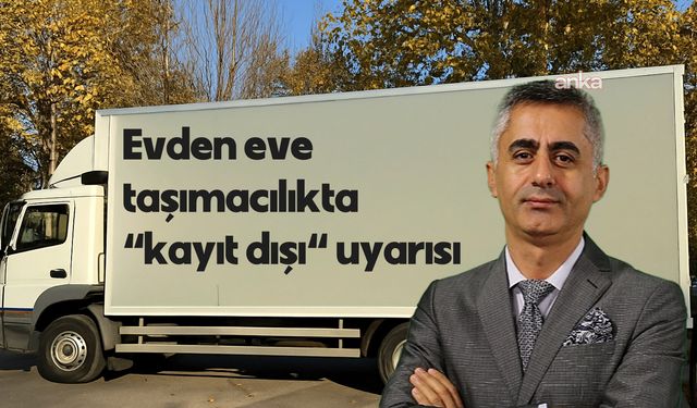 Evden eve taşımacılıkta 'kayıt dışı' uyarısı... İTO Lojistik Hizmetler Komitesi Başkanı: 'Firmalar fatura kesmiyor'