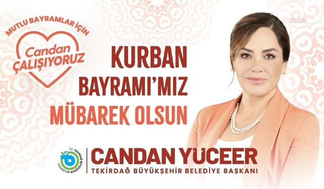 Tekirdağ Büyükşehir Belediye Başkanı Yüceer'den Kurban Bayramı mesajı