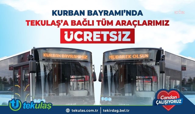 Tekirdağ'da Kurban Bayramı süresince ulaşım ücretsiz