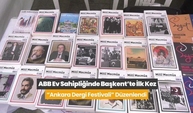 Başkent'te ilk kez 'Ankara Dergi Festivali' düzenlendi