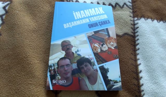 Serebral palsili şair Onur Çanka ilk şiir kitabını yayımladı