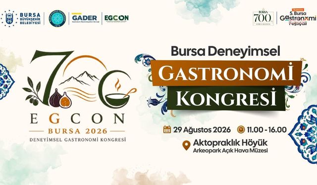 Bursa'nın 700 yıllık lezzet mirasına bilimsel yolculuk