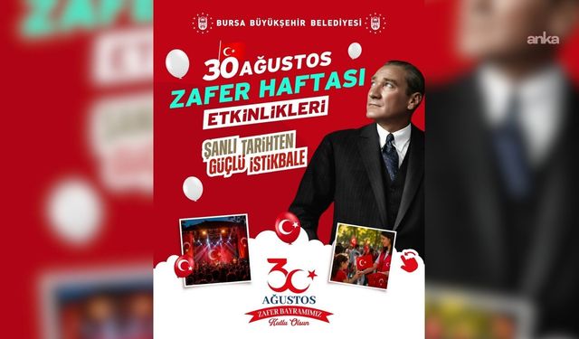 Bursa'yı Zafer Bayramı coşkusu saracak