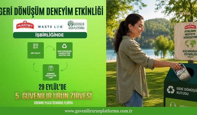 Kazandıran Peynirler Projesi geri dönüşüm deneyimiyle Güvenilir Ürün Zirvesi'nde