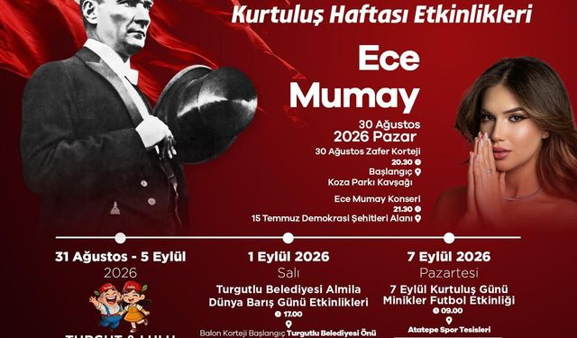 Turgutlu'da 30 Ağustos Zafer Bayramı ve Kurtuluş Haftası coşkusu başlıyor