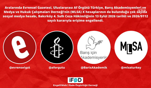 Evrensel, Af Örgütü, Barış Akademisyenleri ve MLSA hesaplarına erişim engeli