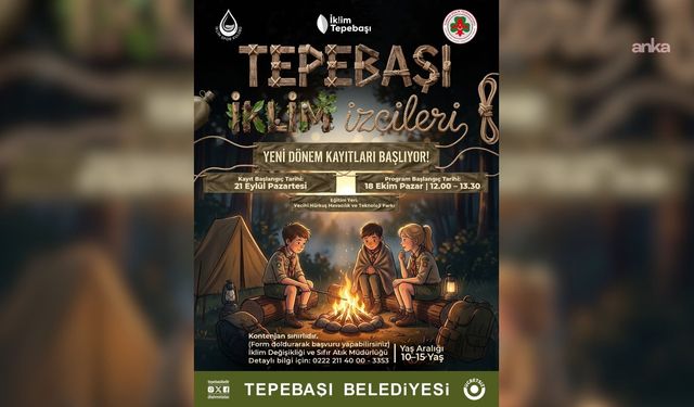 'Tepebaşı İklim İzcileri' programının yeni dönem kayıtları başladı: Kontenjanlar sınırlı olacak