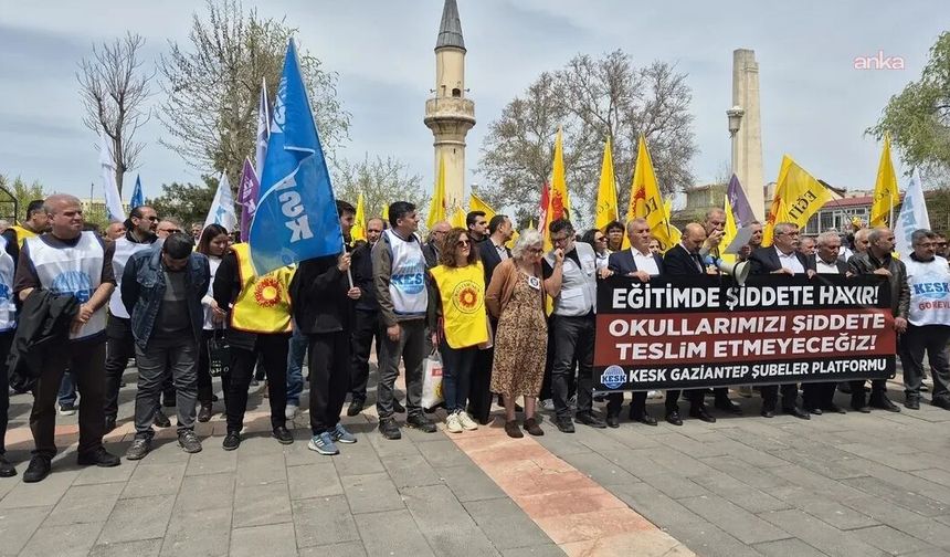 Gaziantep'te eğitim emekçilerinden okul saldırılarına tepki: 'Olayların peş peşe yaşanması, şiddetin eğitim kurumlarında yapısal bir sorun hâline geldiğini göstermektedir'