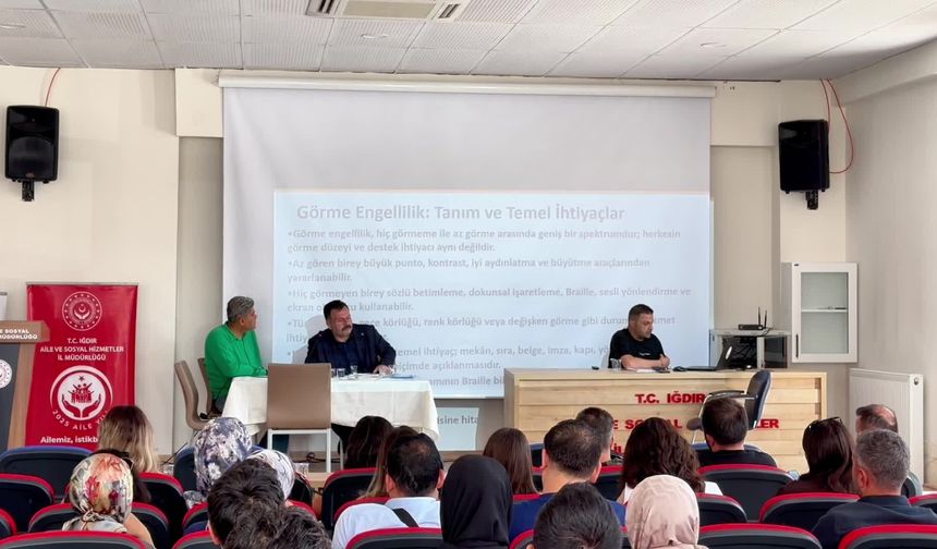Iğdır'da 'Engelli Bireylerle Etkili İletişim ve Erişilebilirlik Eğitici Eğitimi' gerçekleştirildi