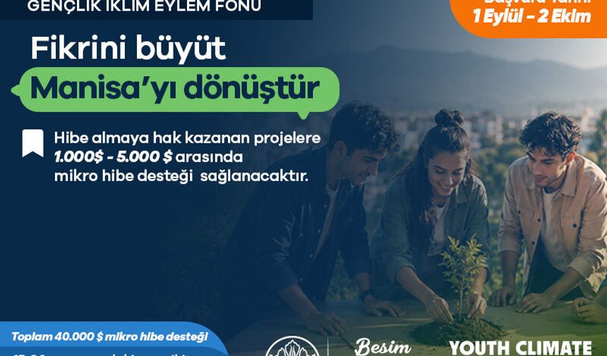 Manisa Büyükşehir Belediyesi, Gençlik İklim Eylem Fonu'na kabul edildi: 50 bin dolarlık hibe alınacak