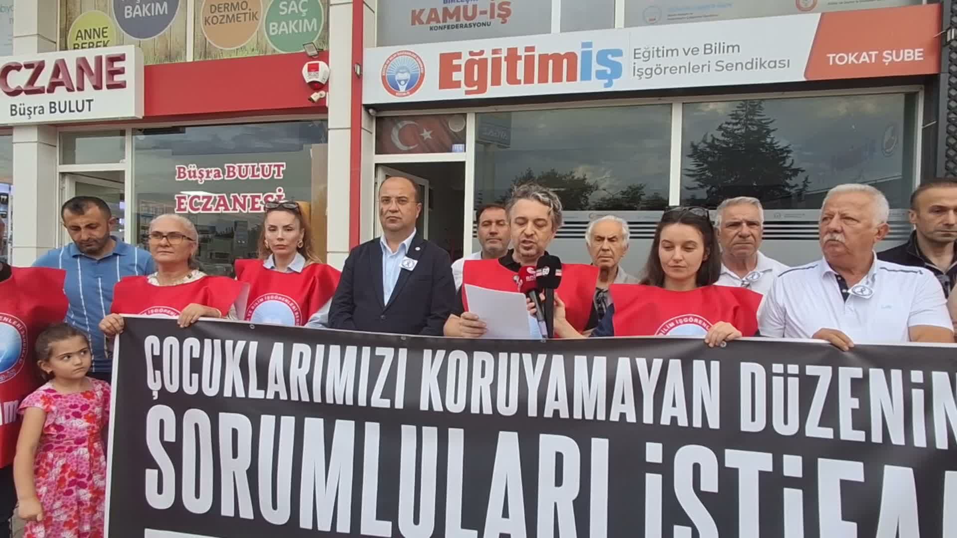 Eğitim-İş Tokat Şubesi: 7 bakanlık imza attı, 15 saat sonra çocuklarımız vuruldu